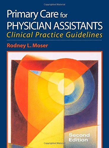 Primary Care for Physician Assistants by Rodney L. Moser (2001-07-02)