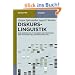 Diskurslinguistik: Eine Einf�hrung in Theorien und Methoden der transtextuellen Sprachanalyse (de Gruyter Studienbuch)