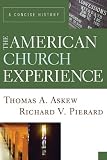 The American Church Experience: A Concise History