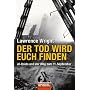 Der Tod wird euch finden: Al-Qaida und der Weg zum 11. September -