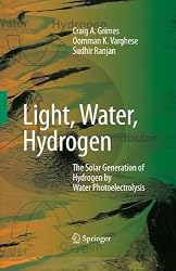 Light, Water, Hydrogen: The Solar Generation of Hydrogen by Water Photoelectrolysis