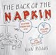 The Back of the Napkin: Solving Problems and Selling Ideas with Pictures
