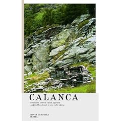 Oliver Gemperle. Calanca: Verlassene Orte in einem Alpental / Luoghi abbandonati in una valle alpina