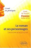 Revue Ellipses Marketing  / Le roman et ses personnages : l'oral en pratique, lectures analytiques