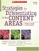 Strategies for Differentiating in the Content Areas: Easy-to-Use Strategies, Scoring Rubrics, Student Samples, and Leveling Tips to Reach and Teach Every Middle-School Student