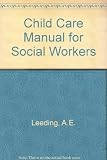 Child care manual for social workers