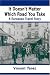It Doesn't Matter Which Road You Take: A European Travel Story by Vincent Yanez, Vince Yanez