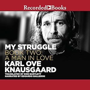 My Struggle, Book 2 (A Man in Love) - Karl Ove Knausgaard