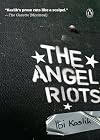ANGEL RIOTS