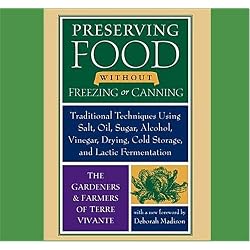 Preserving Food Without Freezing or Canning