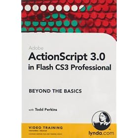 ActionScript 3.0 in Flash CS3 Professional Beyond the Basics (PC, Mac)