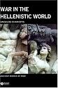 War in the Hellenistic World: A Social and Cultural History