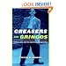 Greasers and Gringos: Latinos, Law, and the American Imagination (Critical America (New York University Paperback))