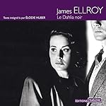 Le Dahlia noir | James Ellroy