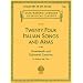 Twenty-Four Italian Songs & Arias of the Seventewenth and Eighteenth Centuries: Medium High Voice (Schirmer's Library of Musical Classics, Vol. 1722)