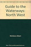Nicholson's guides to the waterways. 2, North west