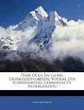 Over Oude En Latere Drinkplegtigheden: Vooral Der Scandinavirs, Germanen En Nederlanders - Derk Buddingh