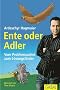 Ente oder Adler: Vom Problemsucher zum L�sungsfinder