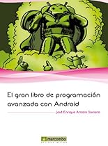 El gran libro de Programaci&oacute;n Avanzada para Android (El gran libro de) (Spanish Edition)