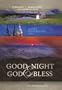 Good Night and God Bless: A Guide to Convent & Monastery Accommodation in Europe: Austria, Czech Republic, Italy