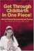 Get Through Childbirth in One Piece!: How to Prevent Episiotomies and Tearing