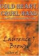 Cold Heart, Cruel Hand: A novel of Hereward the Wake