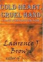 Cold Heart, Cruel Hand: A novel of Hereward the Wake