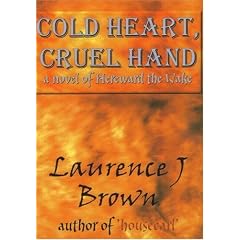 Cold Heart, Cruel Hand: A novel of Hereward the Wake