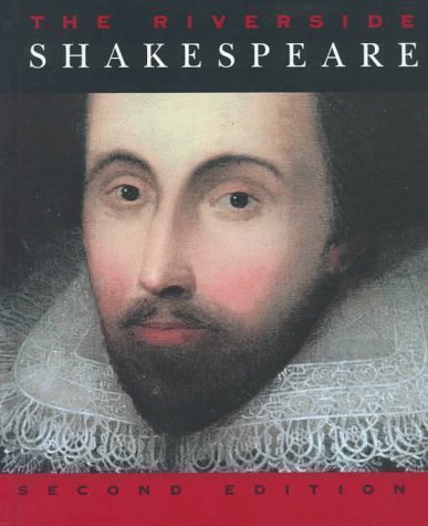 The Riverside Shakespeare by William Shakespeare 2nd (second) Revised Edition (1997)