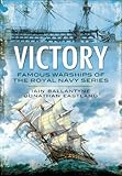 Victory : from fighting The Armada to Trafalgar and beyond