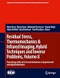 Residual Stress, Thermomechanics & Infrared Imaging, Hybrid Techniques and Inverse Problems, Volume 8: Proceedings of the 2013 Annual Conference on Experimental ... Society for Experimental Mechanics Series)