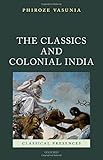 The classics and colonial India