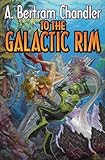 To the galactic rim
