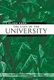 The Uses of the University: Fifth Edition (The Godkin Lectures on the Essentials of Free Government and the Duties of the Citizen)