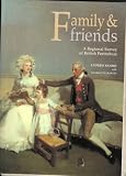 Family & friends : a regional survey of British portraiture