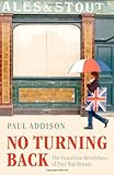No turning back : the peacetime revolutions of post-war Britain