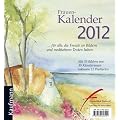 Frauen-Kalender 2012: ... f�r alle, die Freude an Bildern und meditativen Texten haben