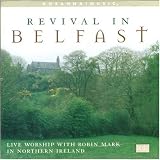 Revival In Belfast: Live Worsh