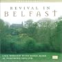 Revival In Belfast