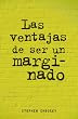 Las ventajas de ser un marginado (Alfaguara Juvenil)