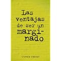 Las ventajas de ser un marginado (Alfaguara Juvenil)