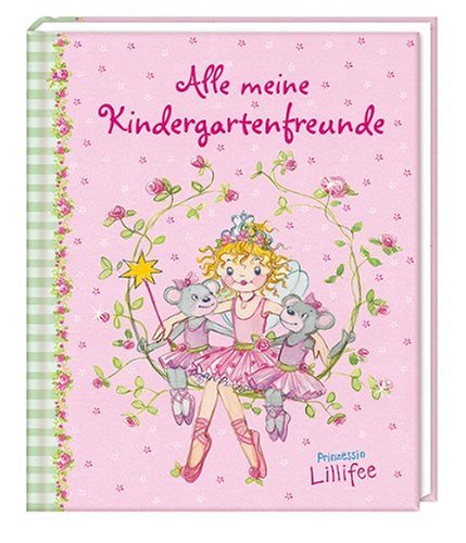 Prinzessin Lillifee - Alle meine Kindergartenfreunde