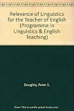The relevance of linguistics for the teacher of English