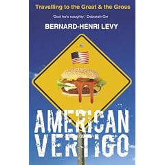 American Vertigo: Travelling to the Great and the Gross