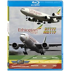 Ethiopian Cargo Boeing 777-200 Freighter & Douglas MD11 [Blu-ray]