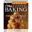 About Professional Baking: The Essentials (Trade Version)