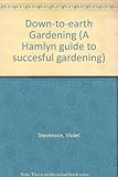 Down-to-earth gardening