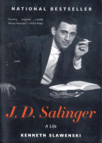 J. D. Salinger: A Life, by Kenneth Slawenski