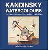 Review Philip Wilson Publishers  / Kandinsky Watercolours: Catalogue Raisonne Volume Two 1922-1944 (v. 2)