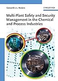 Multi-plant safety and security management in the chemical and process industries